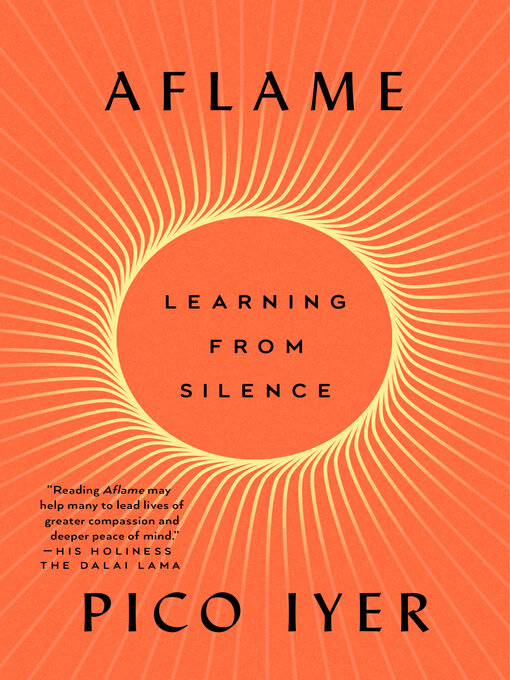 Title details for Aflame by Pico Iyer - Available